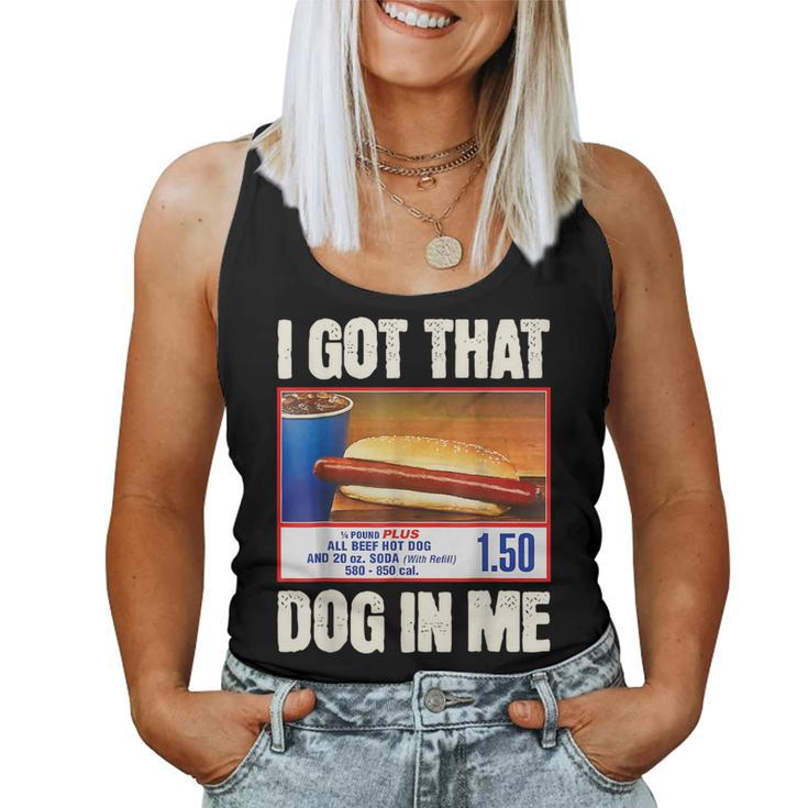 I Got-That Dog In Me Hotdog Hot Dogs Combo Women Tank Top