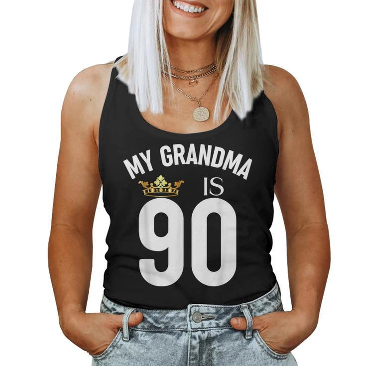 My Grandma Is 90 90Th 90 Years Old Mama Mum Mother Mom Women Tank Top
