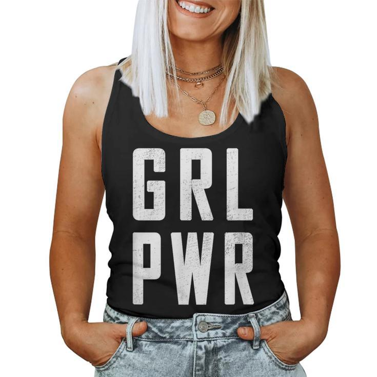 Grl Pwr Girl Power Cute Slogan T For Strong Women Women Tank Top