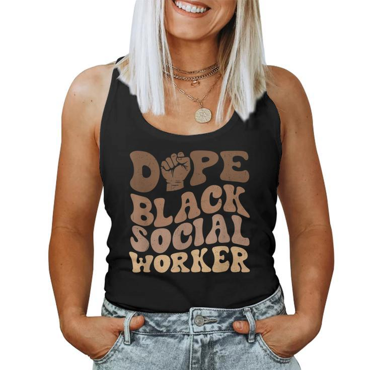 Groovy Dope Black Social Worker Black History Month Women Tank Top