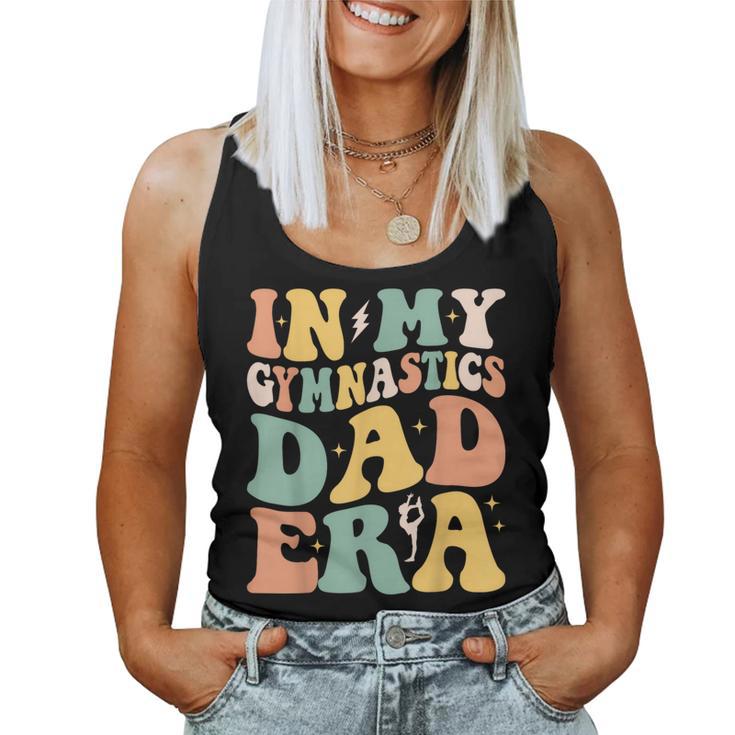 Groovy In My Gymnastics Dad Era Gymnast Dad Women Tank Top