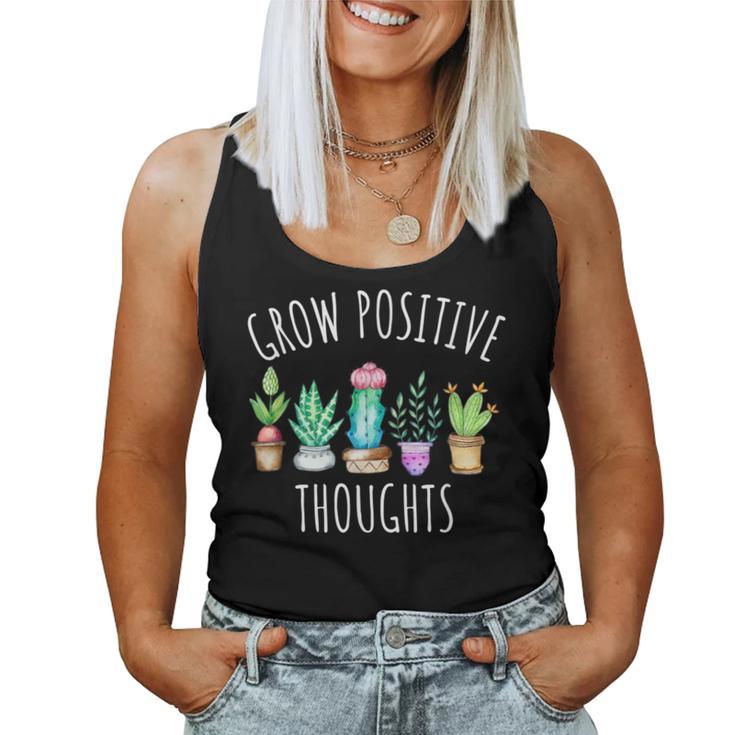 Grow Positive Thoughts Cactus Succulents Plants Mindset Women Tank Top