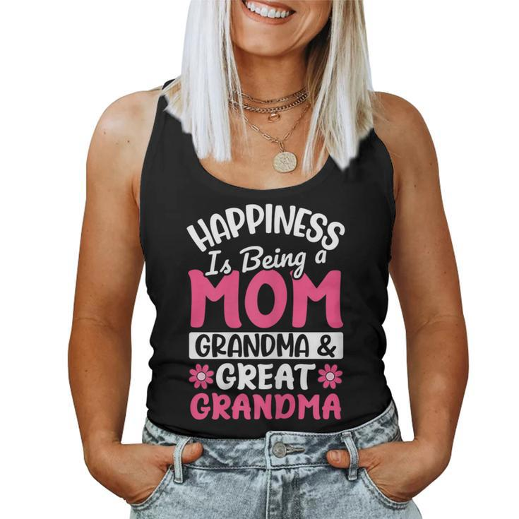 Happiness Being Mom Grandma Great Grandma For Mother's Day Women Tank Top