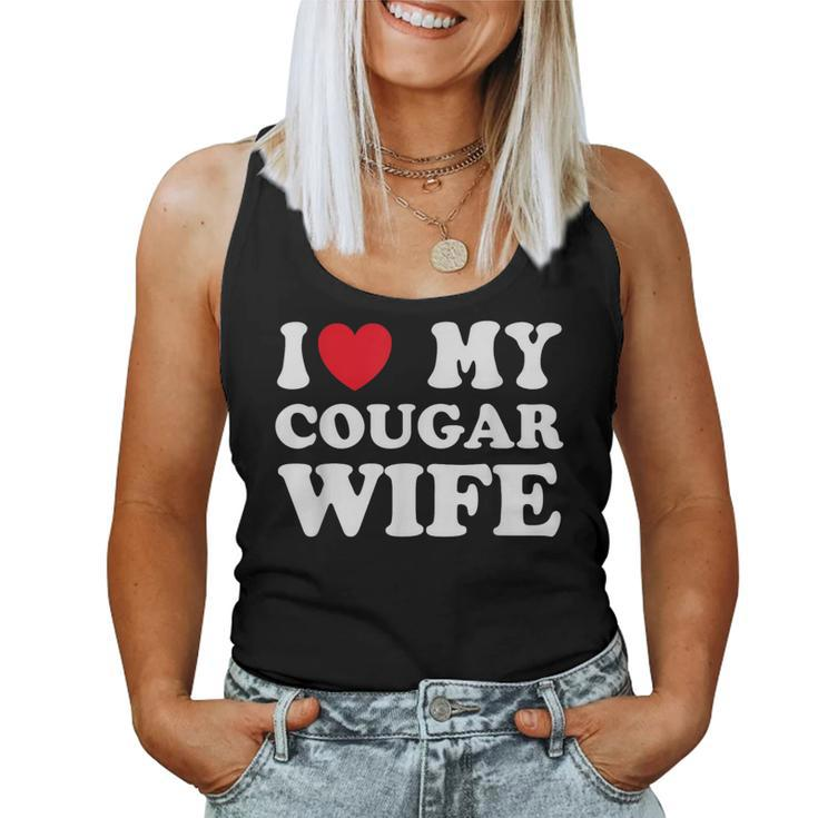 I Heart My Cougar Wife I Love My Cougar Wife Women Tank Top