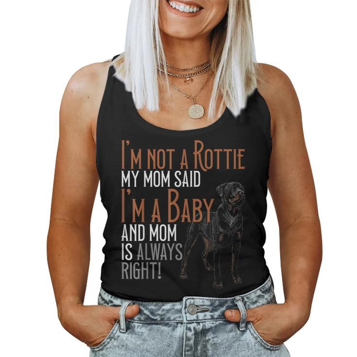 Ich Bin Kein Rottie Meine Mutter Sagte Ich Bin Ein Baby Rottweilers Dog Mom Tank Top Frauen