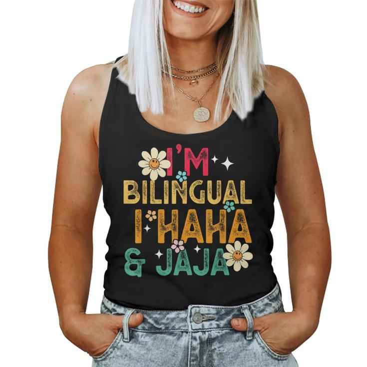 I’M Bilingual I Haha And Jaja Spanish Teacher Bilingual Women Tank Top