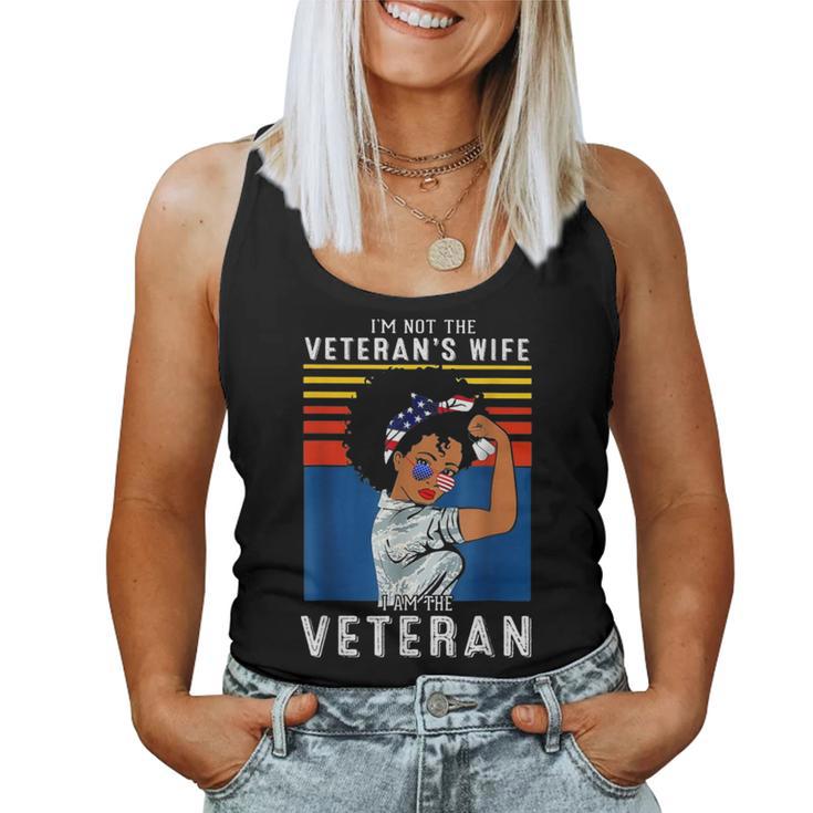 I'm Not The Veteran's Wife I Am The Veteran American Flag Women Tank Top