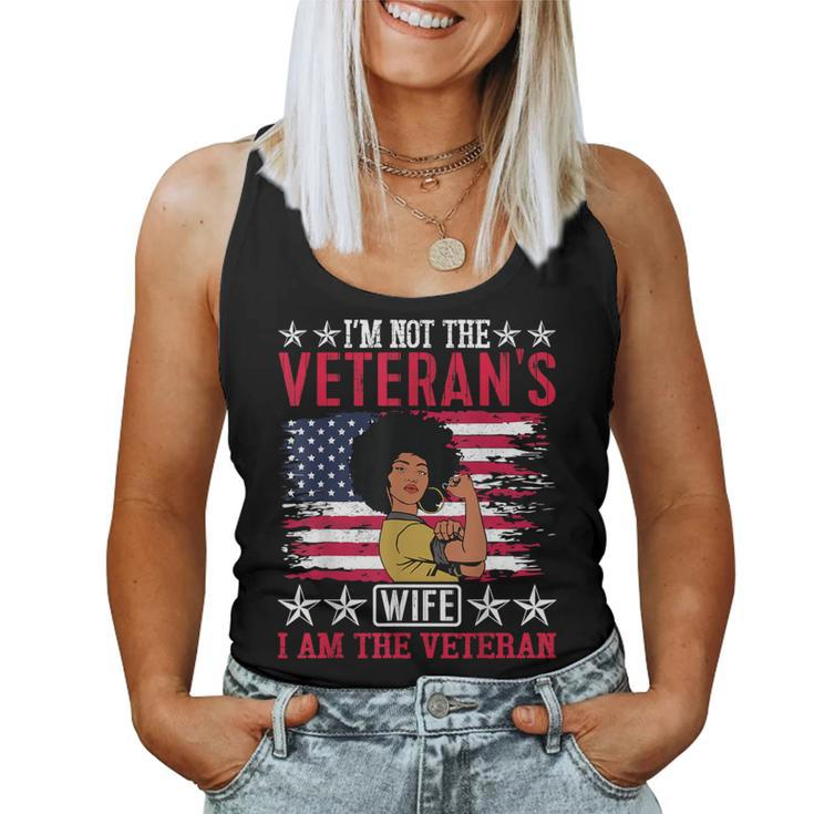 I'm Not The Veteran's Wife I'm The Veteran Day Patriotic Women Tank Top