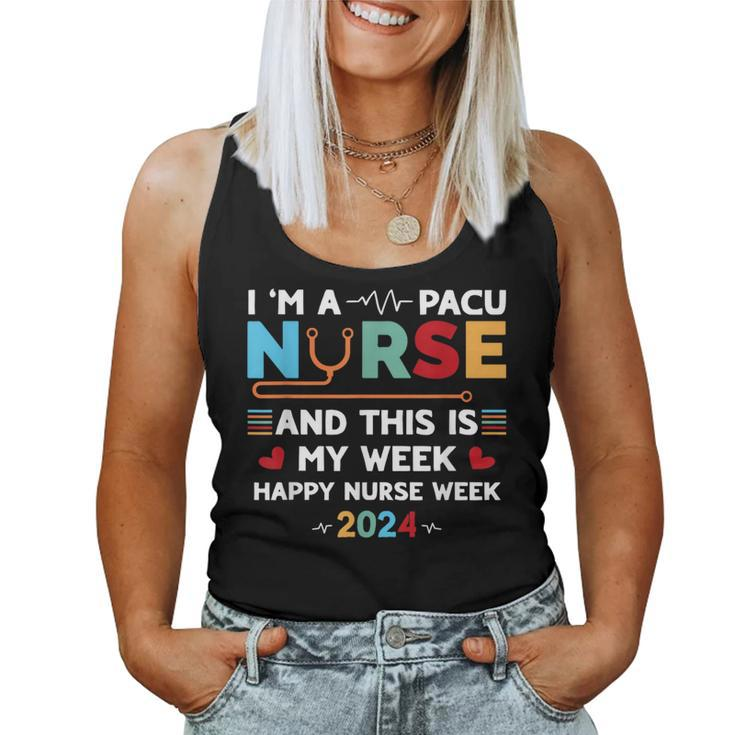 I'm A Pacu Nurse And This Is My Week Happy Nurse Week 2024 Women Tank Top