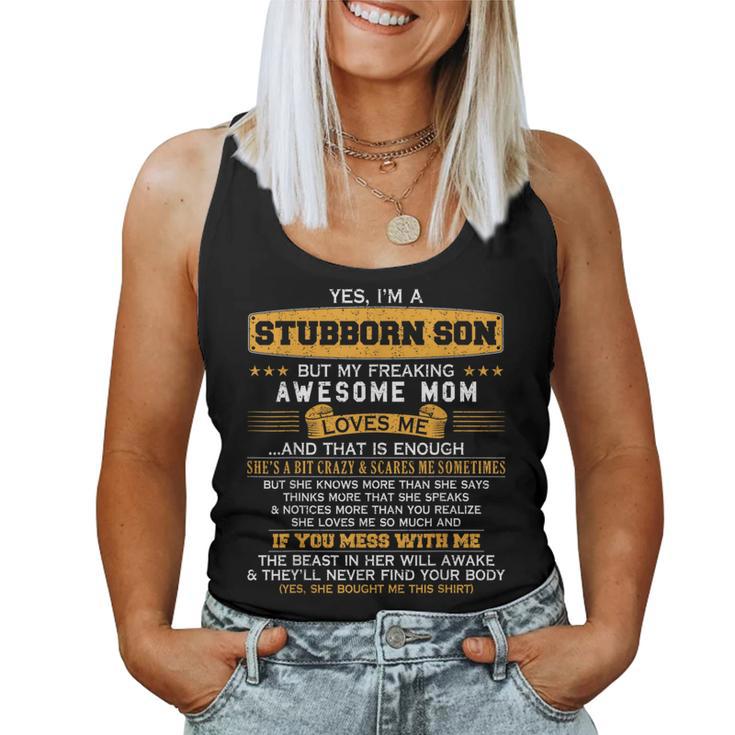 I'm A Stubborn Son Of Awesome Mom Saying Lucky Son Women Tank Top