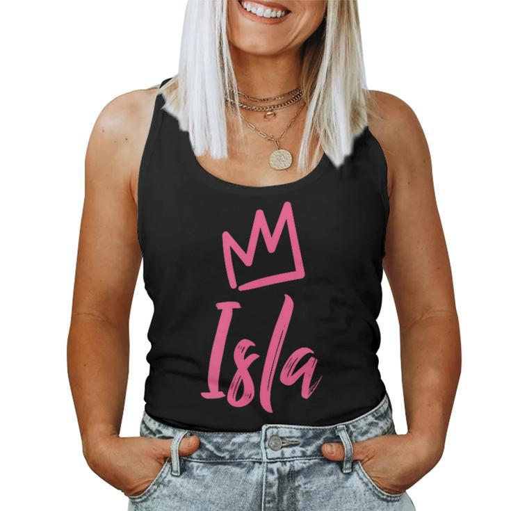 Isla The Queen Pink Crown & Name For Called Isla Women Tank Top