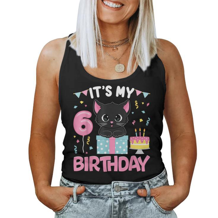 Its My 6Th Birthday Girl Cat Birthday 6 Year Old Bday Party Women Tank Top