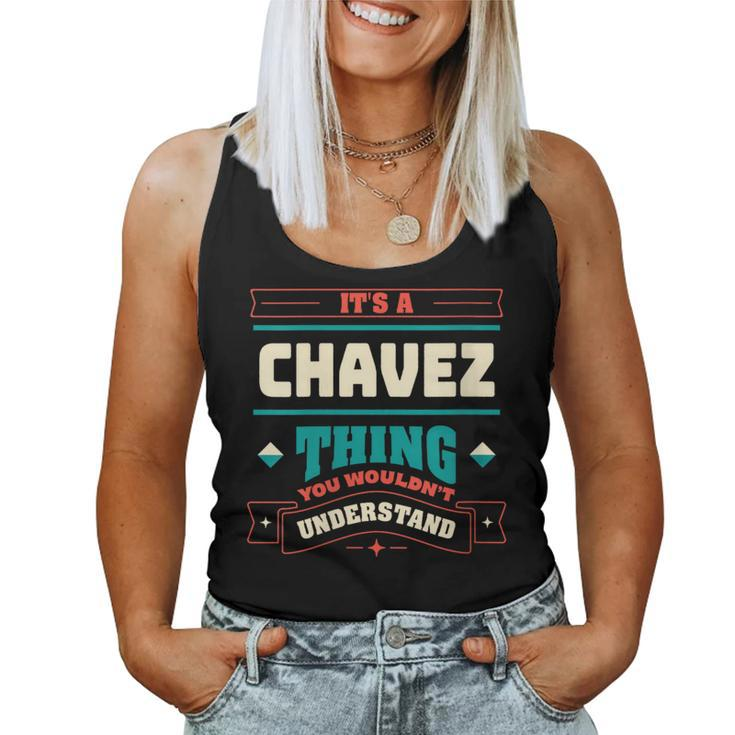 Its A Chavez Thing Last Name Matching Family Family Name Women Tank Top