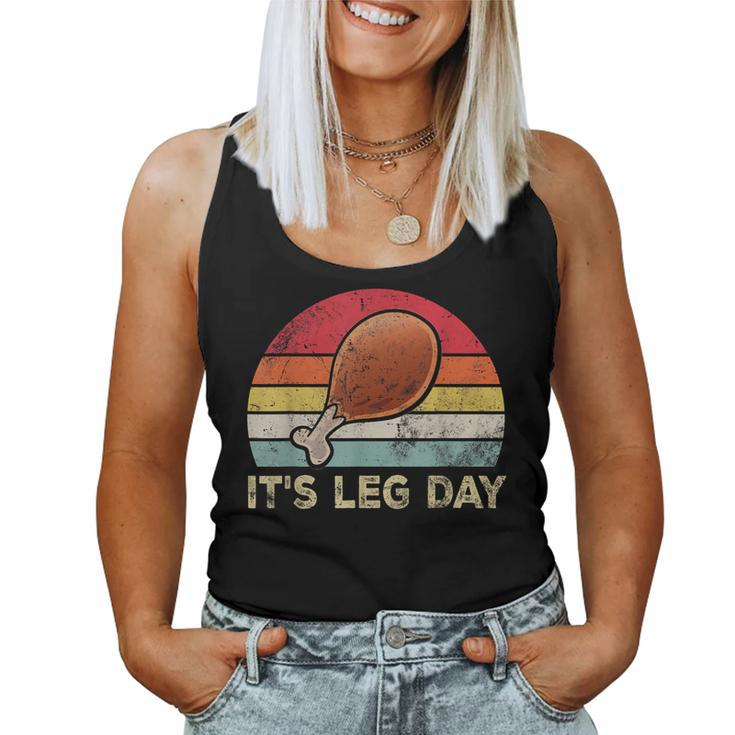It's Leg Day Turkey Legs Vintage Thanksgiving Women Women Tank Top