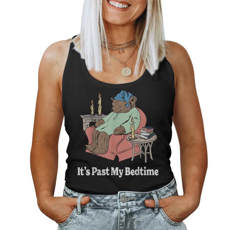 It's Past My Bedtime Sleepy Bear Time Reading & Women Women Tank Top