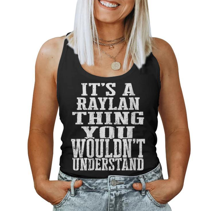 It's A Raylan Thing Matching Family Reunion First Last Name Women Tank Top