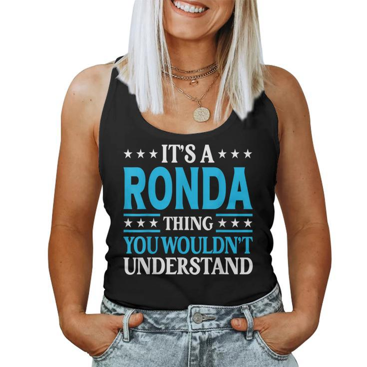 It's A Ronda Thing Wouldn't Understand Girl Name Ronda Women Tank Top