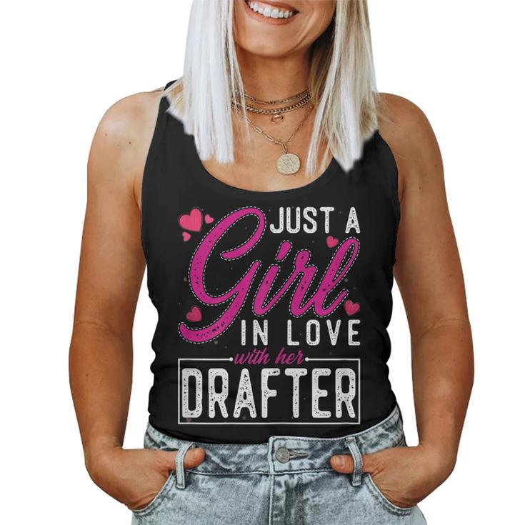 Just A Girl In Love With Her Drafter Drafter's Wife Women Tank Top