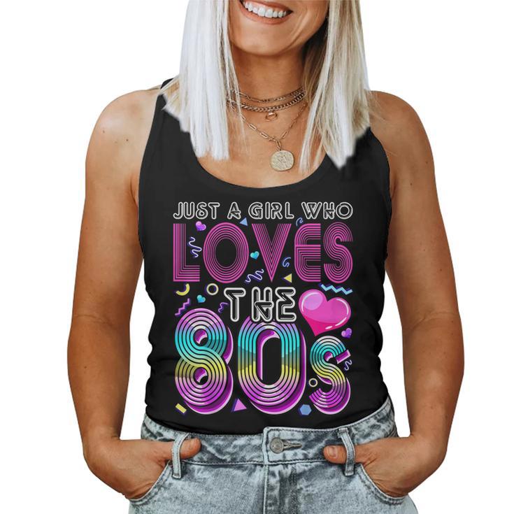 Just A Girl Who Loves The 80'S Party Costume For Women Women Tank Top