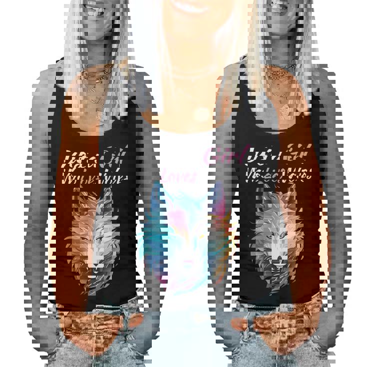 Just A Girl Who Loves Wolves Girls Wolf Women Tank Top