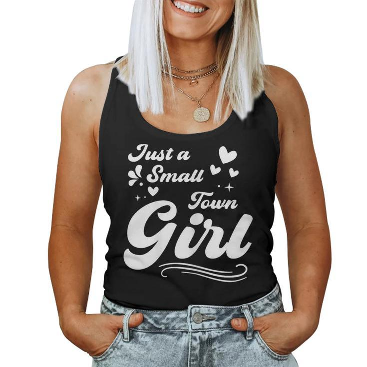 Just A Small Town Girl Village Little City Life Quite Town Women Tank Top