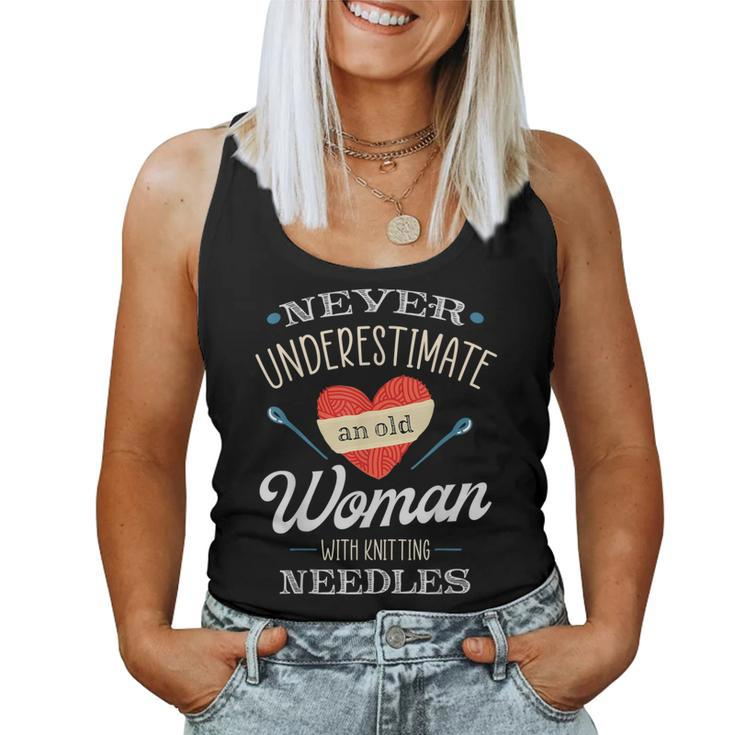 Knitting Never Underestimate Old Woman With Knit Needles Women Tank Top