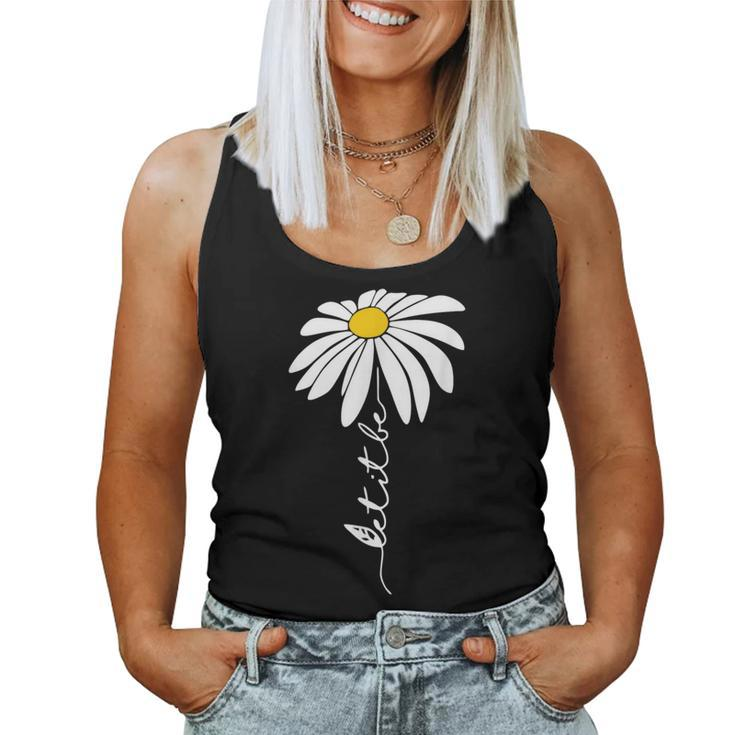 Let It Be Daisy Flower Hippie Flower Women Tank Top