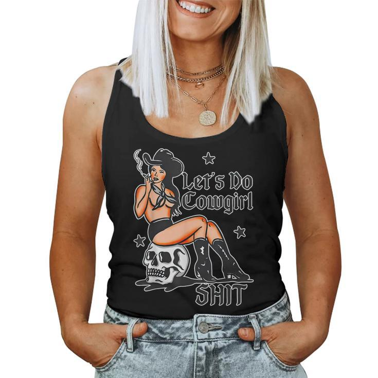 Let's Do Cowgirl Shit Western Skull Pinup Girl Smoking Women Tank Top