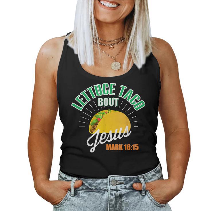 Lettuce Taco Bout Jesus Christian God Women Tank Top