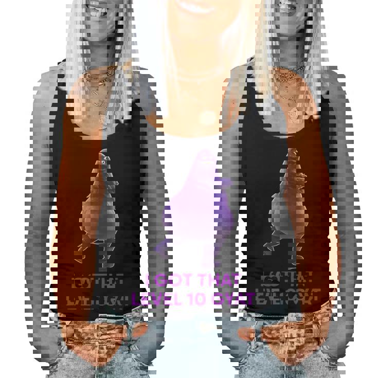 I Got That Level 10 Gyat Gyatt Meme Meme Sarcastic Women Tank Top
