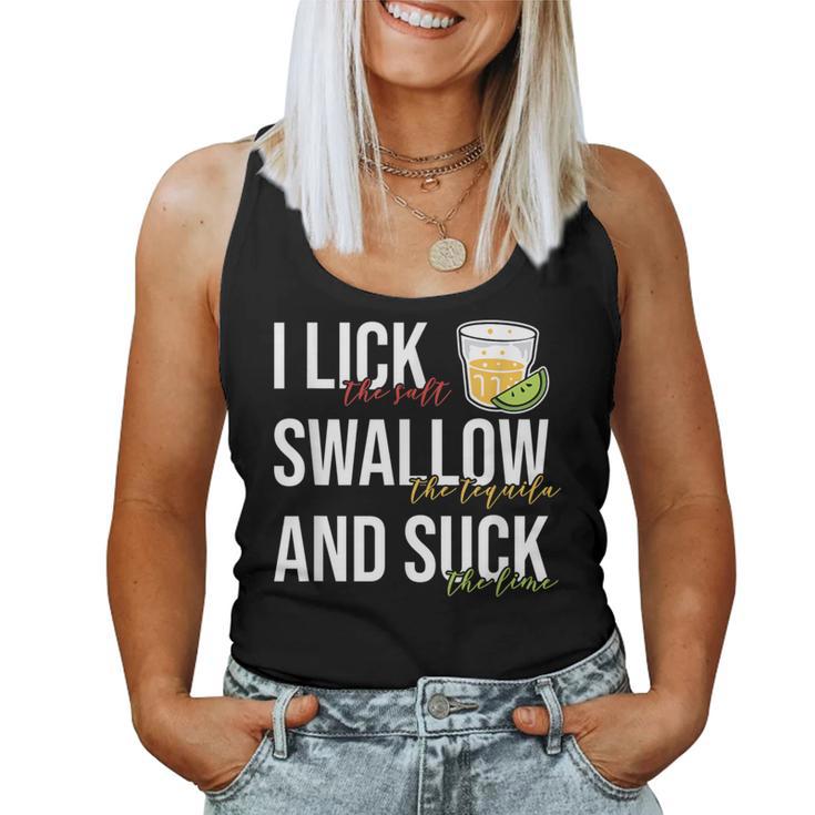 I Lick Salt Swallow Tequila Suck Lime Cinco De Mayo Drinking Women Tank Top