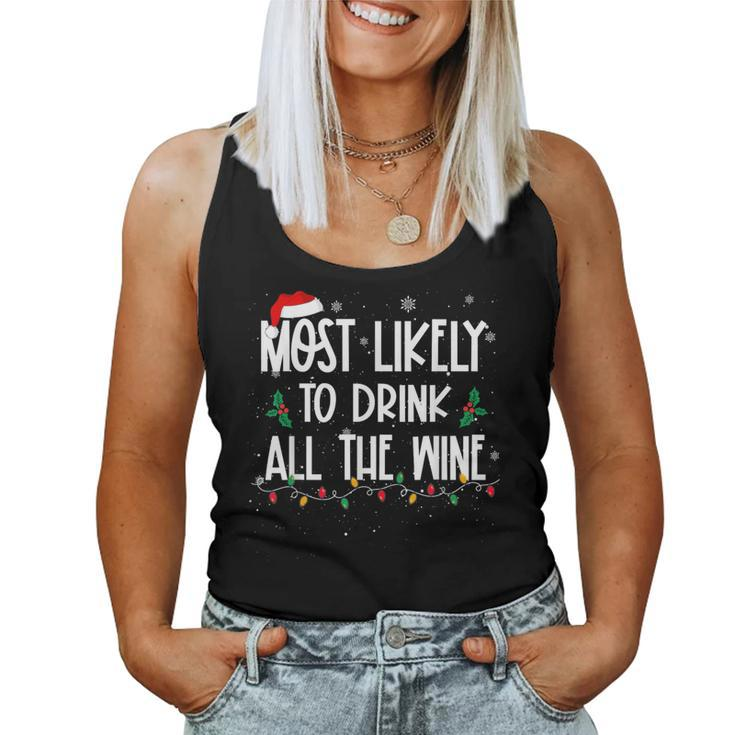 Most Likely To Drink All The Wine Christmas Drinking Alcohol Women Tank Top