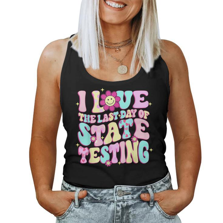 I Love The Last Day Of State Testing Teacher Test Day Women Tank Top