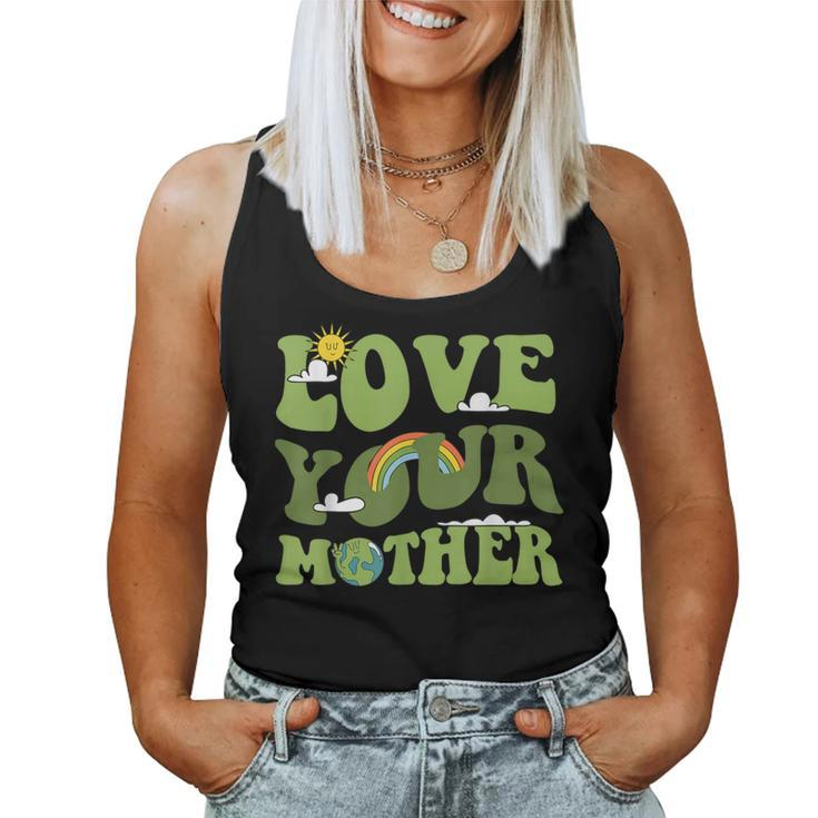 Love Your Mother Groovy Hippie Earth Day Love Women Tank Top