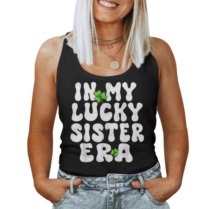 In My Lucky Sister Era Groovy Sister St Patrick's Day Women Tank Top