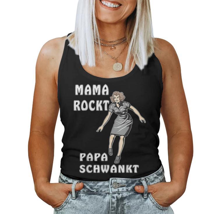 Mama Rockt Papa Schwankt Kind Familie Mama Tank Top Frauen