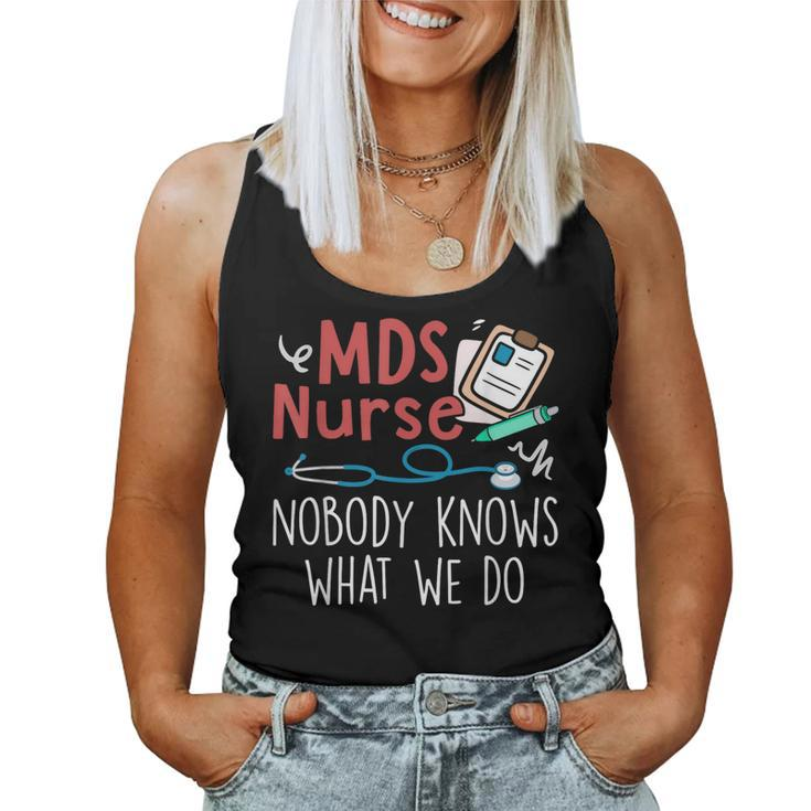 Mds Nurse Nobody Knows What We Do Women Tank Top