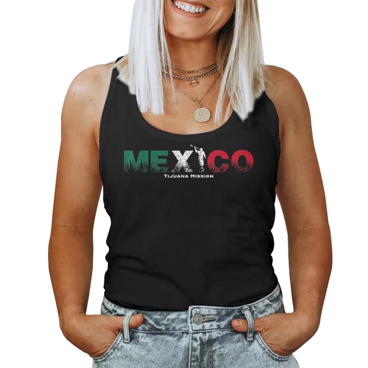 Mexico Tijuana Mission Women Tank Top