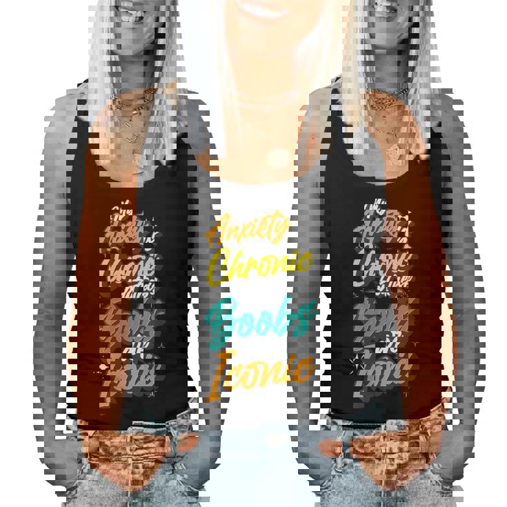 Mi Ansiedad Es Crónica Pero Estas Tetas Son Icónicas Divertidas Cuello Camiseta sin mangas para mujer