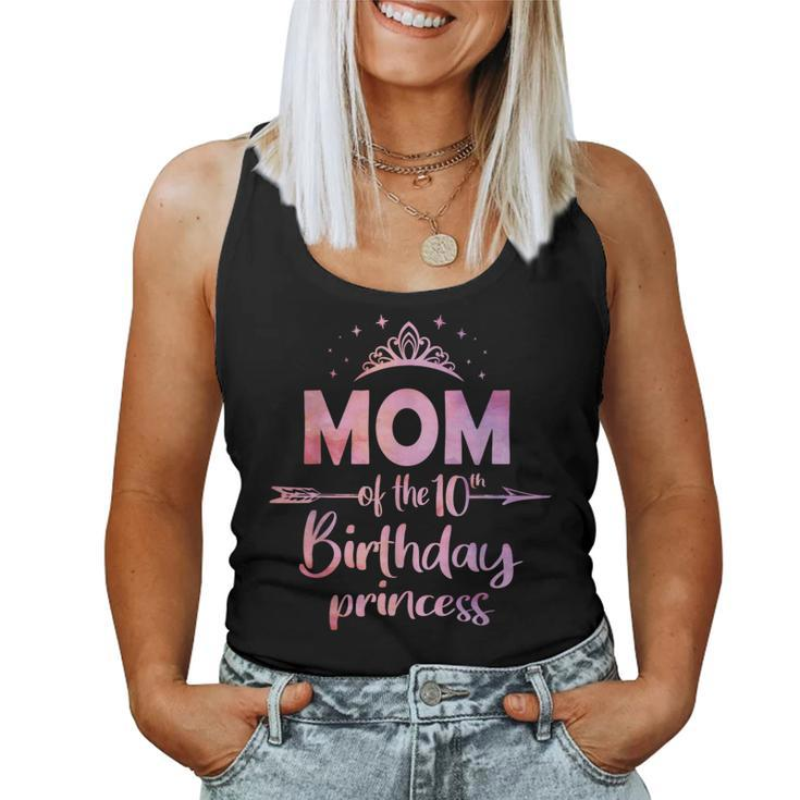 Mom Of The 10Th Birthday Princess Girl 10 Years Old B-Day Women Tank Top