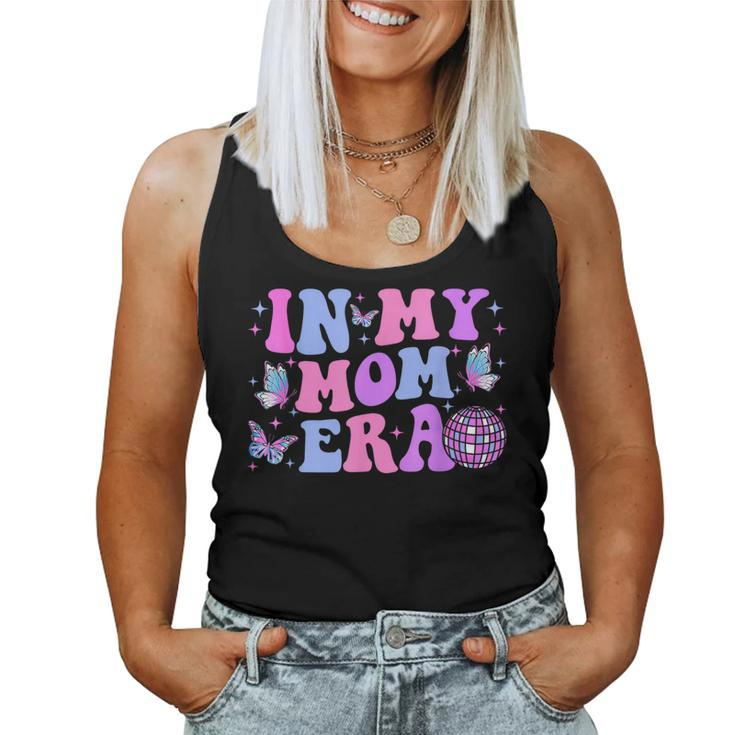 In My Mom Era Lover Groovy Mom For Mother's Day Women Tank Top