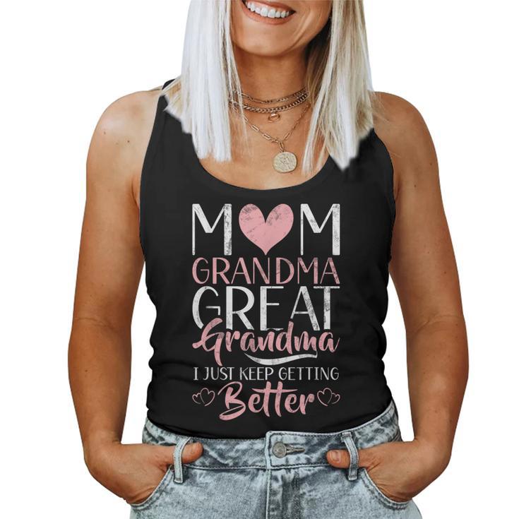 Mom Grandma Great Grandma I Just Keep Better Great Grandma Women Tank Top