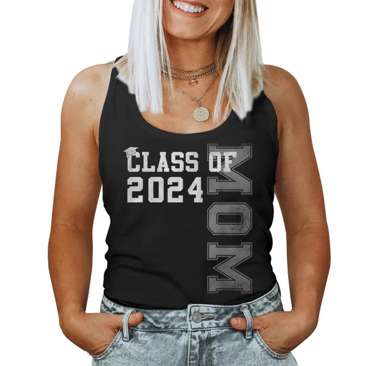 Mom Mother Senior 2024 Proud Mom Of A Class Of 2024 Graduate Women Tank Top