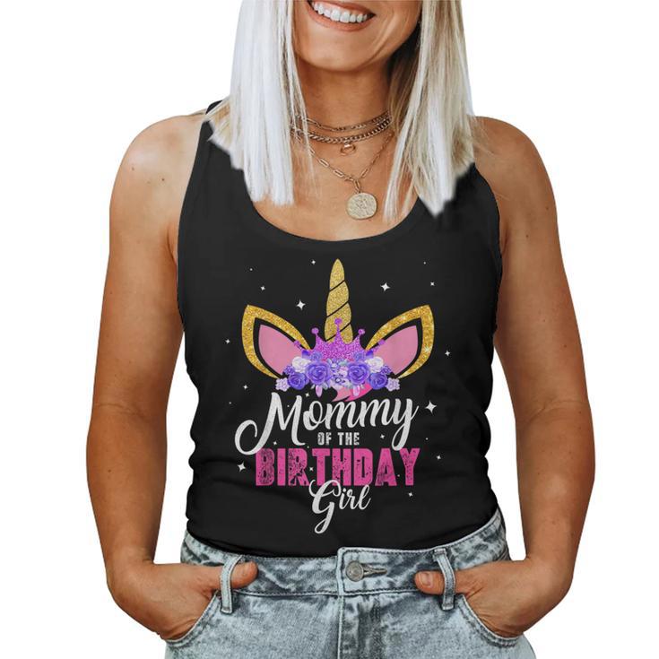 Mommy Of The Birthday Girl Unicorn Mom Birthday Princess Women Tank Top