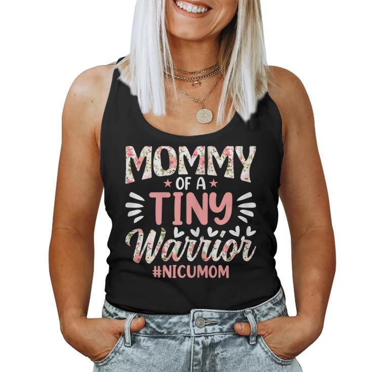 Mommy Of A Tiny Warrior Happy Mother's Day Nicu Mom Women Tank Top