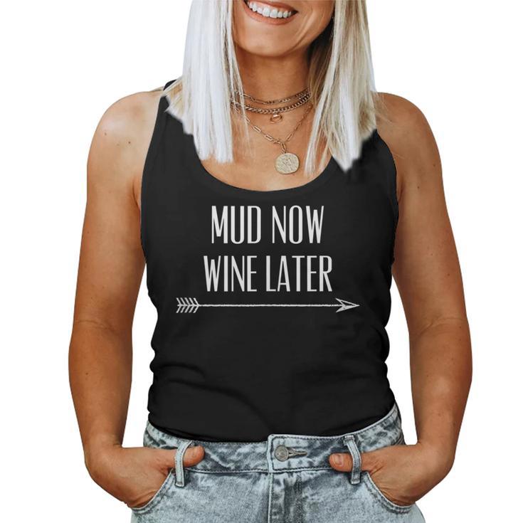 Mud Now Wine Later Mud Run & 4 Wheeling Team Women Tank Top