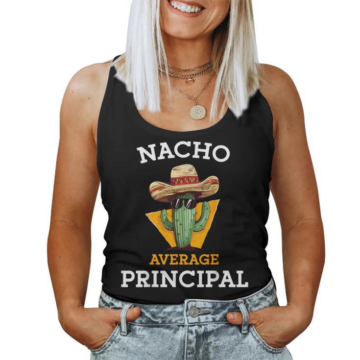 Nacho Average Principal Mexican School Teacher Joke Women Tank Top