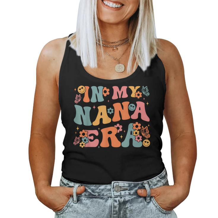 In My Nana Era Baby Announcement For Grandma Mother's Day Women Tank Top