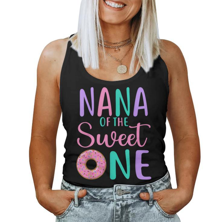 Nana Of The Sweet One Grandma 1St Birthday Girl Donut Party Women Tank Top