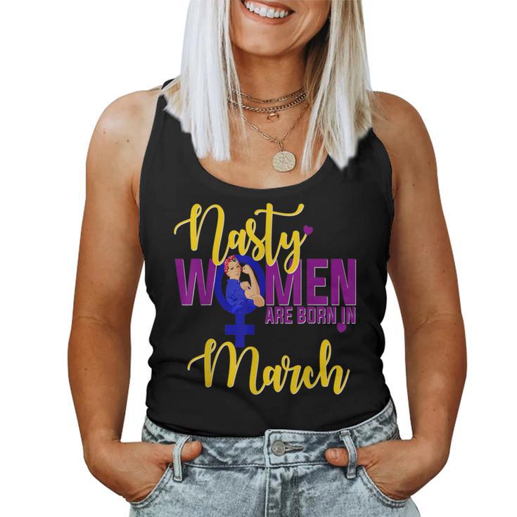 Nasty Are Born In March Birthday Rosie Resist Women Tank Top